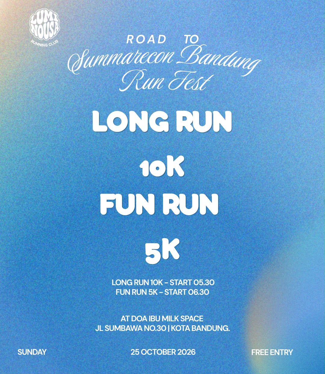 Weekend Run Luminousa