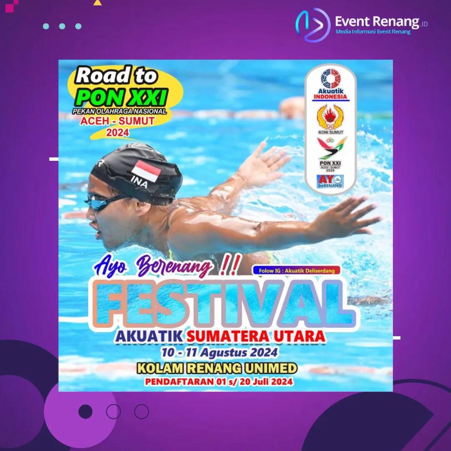 Festival Akuatik Sumatera Utara Road To PON XXI Aceh - Sumut 2024